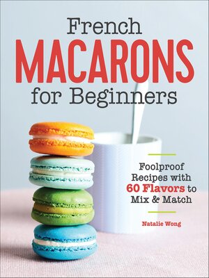 cover image of French Macarons for Beginners